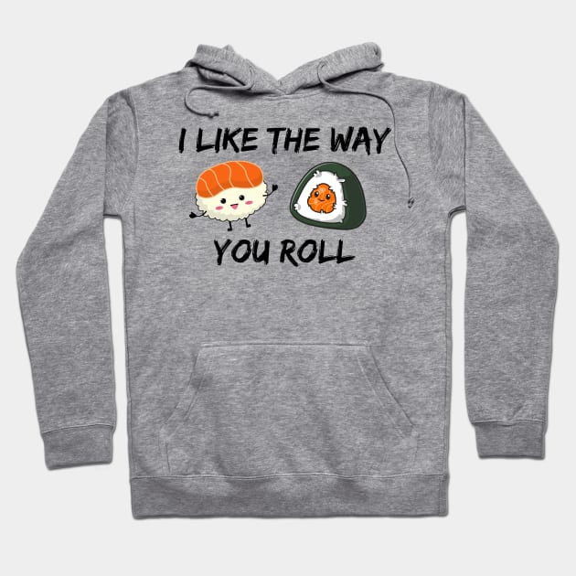 I like the way you roll! Hoodie by THINK. DESIGN. REPEAT.